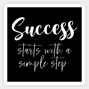 Success starts with a simple step, Successfully Sticker